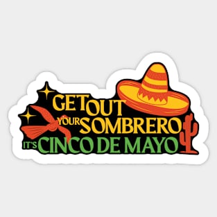 Get Out Your Sombrero Sticker